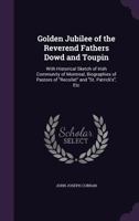 Golden Jubilee of the Reverend Fathers Dowd and Toupin 137761509X Book Cover