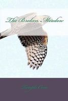 The Broken Meadow 1451526075 Book Cover