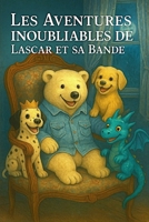 Les Aventures Inoubliables de Lascar et sa Bande (French Edition) B0FR9GK45L Book Cover