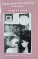 The Buddha's Encounters with Mara: Their Representation in Literature and Art 9552401682 Book Cover