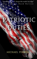 Patriotic Duties B0DPDTYD11 Book Cover
