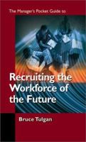 Recruiting the Workforce of the Future 0874256003 Book Cover