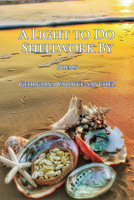 A Light To Do Shellwork By: Poems 1734531355 Book Cover