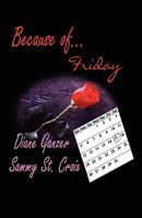 Because of ... Friday 1935105043 Book Cover