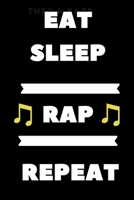 Eat Sleep Rap repeat: Blank Lined Manuscript Paper journal and notebook with song title and lyrics to write 121 Pages 6x9 gift for rapper and lyricsists 1676830480 Book Cover