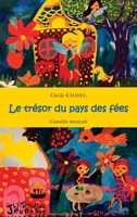 Le trésor du pays des fées: Comédie musicale (CD inclus) (Jeunesse) (French Edition) 2343099103 Book Cover