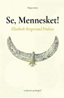 Se, Mennesket! 8711883014 Book Cover