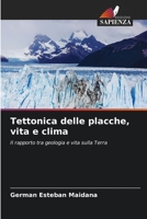 Tettonica delle placche, vita e clima: Il rapporto tra geologia e vita sulla Terra 6206319458 Book Cover