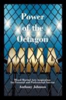 Power of the Octagon: Mixed Martial Arts Inspiration for Personal and Professional Success 146207037X Book Cover