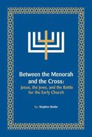 Between the Menorah and the Cross 1425789390 Book Cover