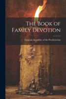 The Book of Family Devotion 1022004778 Book Cover