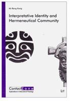 Interpretative Identity and Hermeneutical Community, 7: A Biblical Hermeneutics for Women's Group Bible Study in the Korean Context 3643103131 Book Cover