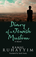 Diary of a Jewish Muslim: An Egyptian Novel 9774168410 Book Cover