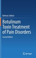 Botulinum Toxin Treatment of Pain Disorders 3030996492 Book Cover