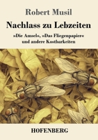 Nachlass zu Lebzeiten: »Die Amsel«, »Das Fliegenpapier« und andere Kostbarkeiten (German Edition) 3743755505 Book Cover