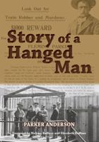 Story of a Hanged Man 0692753532 Book Cover
