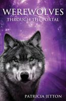 Werewolves Through the Portal 099911140X Book Cover