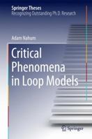 Critical Phenomena in Loop Models 3319064061 Book Cover