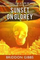 Sunset On Glorey 1542943655 Book Cover
