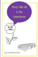 Pansy Tells all in the Greenhouse 1540391620 Book Cover
