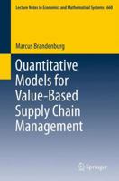 Quantitative Models for Value-Based Supply Chain Management 3642313035 Book Cover