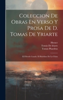 Coleccion De Obras En Verso Y Prosa De D. Tomas De Yriarte: El Filósofo Casado. El Huérfano De La China 1020262540 Book Cover