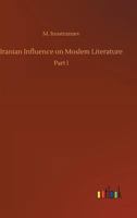 Iranian Influence on Moslem Literature 3732691020 Book Cover