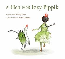 A Hen for Izzy Pippik 1554532434 Book Cover
