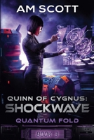 Quinn of Cygnus: Shockwave 1393810942 Book Cover