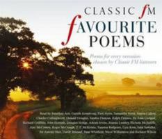 Classic FM Favourite Poems: Poems for Every Occasion Chosen by Classic FM Listeners 1844567990 Book Cover
