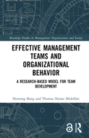 Effective Management Teams and Organizational Behavior: A Research-Based Model for Team Development 0367513706 Book Cover