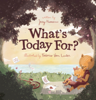 What's Today for? 1605376094 Book Cover