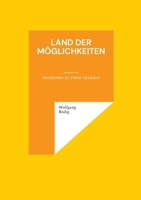 Land der Möglichkeiten: Irgendwo zu Ende erzählt (German Edition) 3695733918 Book Cover