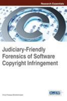 Judiciary-Friendly Forensics of Software Copyright Infringement 1466658045 Book Cover