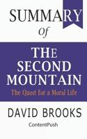 Summary of The Second Mountain: David Brooks - The Quest for a Moral Life 1078297363 Book Cover