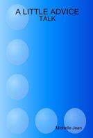 A Little Advice - Talk 1304743772 Book Cover