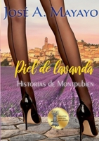 Piel de lavanda: Historias de Montpubien 8413736536 Book Cover