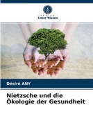 Nietzsche und die Ökologie der Gesundheit 6204040391 Book Cover