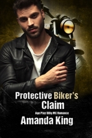 Protective Biker's Claim: Age Play DDlg MC Romance B0CJ43R46Z Book Cover
