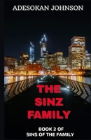 The Sinz Family: Book 2 of Sins of the Family 1716410053 Book Cover