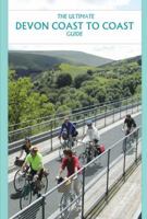 The Ultimate Devon Coast to Coast Guide. Richard Peace 1901464237 Book Cover