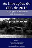 As inova��es do CPC de 2015: Da propositura da a��o at� a senten�a 153058907X Book Cover