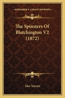The Spinsters Of Blatchington V2 1165109921 Book Cover