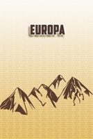 Europa: Wandertagebuch: Europa. Ein Logbuch zum Pilgern und Wandern  mit vorgefertigten Seiten und viel Platz für deine Reiseerinnerungen. Eignet sich ... oder als Abschiedsgeschenk (German Edition) 1694991881 Book Cover