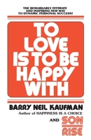 To Love Is to Be Happy With 0449234754 Book Cover