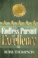 The Endless Pursuit of Excellence 1889723266 Book Cover