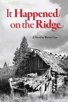 It Happened on the Ridge B0DVFDJT5L Book Cover