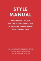 United States Government Publishing Office Style Manual: 2016 1598889680 Book Cover
