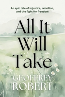 All It Will Take 1067078118 Book Cover