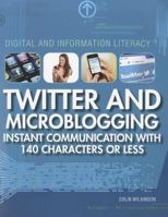 Twitter and Microblogging 1448855551 Book Cover